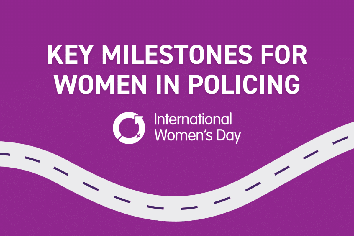 Key milestones for women in policing - International Women's Day